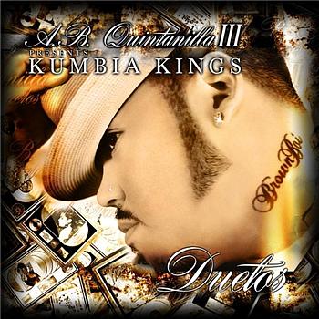 A.B. Quintanilla III Y Los Kumbia Kings A.B. Quintanilla III and Kumbia Kumbia Kings Present The D