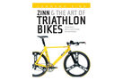 Zinn And The Art Of Triathlon Bikes