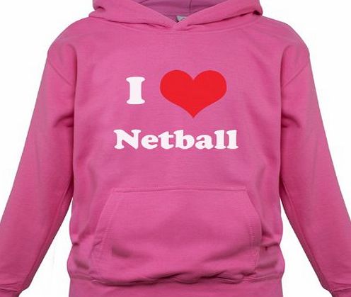 Dressdown I Love Netball - Childrens / Kids Hoodie - Pink - XL (9-11 Years)