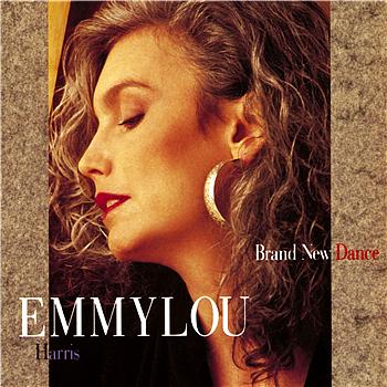 Emmylou Harris Brand New Dance