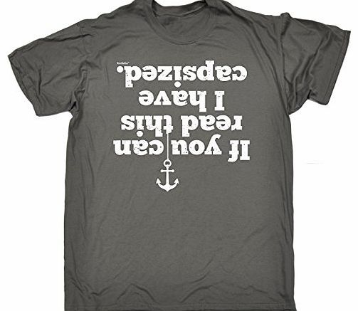 Fonfella Slogans IF YOU CAN READ THIS I HAVE CAPSIZED (XXL - CHARCOAL) NEW PREMIUM LOOSE FIT T-SHIRT - slogan funny c