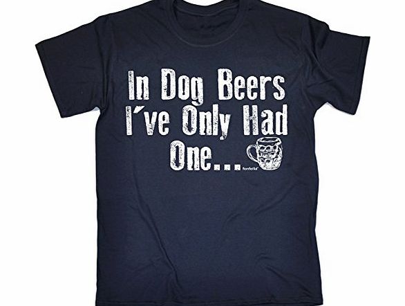 Fonfella Slogans IN DOG BEERS IVE ONLY HAD ONE (4XL - NAVY) NEW PREMIUM LOOSE FIT T-SHIRT - slogan funny clothing joke novelty vintage retro t shirt top mens ladies womens girl boy men women tshirt tees tee t-shirts s