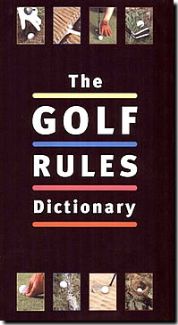 Green Umbrella THE GOLF RULES DICTIONARY