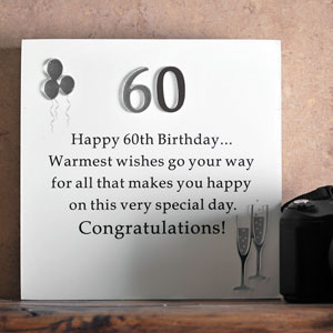 Happy 60th Birthday Black and White Sentiments