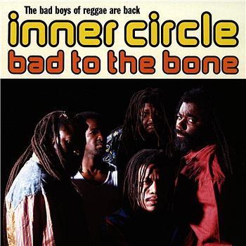 Inner Circle Bad To The Bone