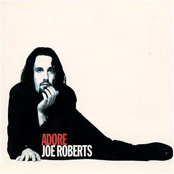 Joe Roberts Adore