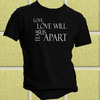 T-shirt   Love Will Tear Us Apart