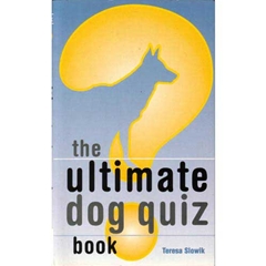 The Ultimate Dog Quiz Book