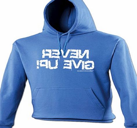 NEVER GIVE UP ! (REVERSED TEXT WILL READ CORRECTLY IN TRAINING MIRROR) (L - BLACK) NEW PREMIUM HOODIE - slogan funny clothing joke novelty vintage retro top mens ladies girl boy sweatshirt men women h