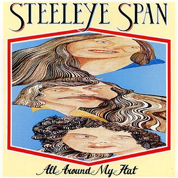 Steeleye Span All Around My Hat