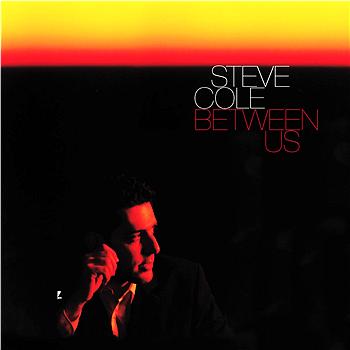 Steve Cole Between Us