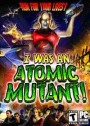 I was an Atomic Mutant PC