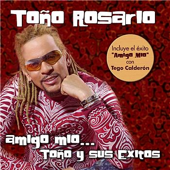 To&ntilde;o Rosario Amigo Mio... To&ntilde;o y sus exitos