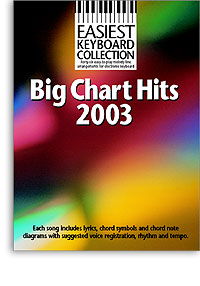 Easiest Keyboard Collection: Big Chart Hits 2003