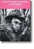 Elton John: Are You Ready For Love