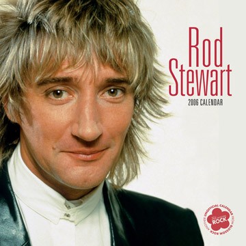 Rod Stewart 2006 Calendar